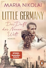 Little Germany - Der Duft der Neuen Welt - Maria Nikolai - 9783328111764