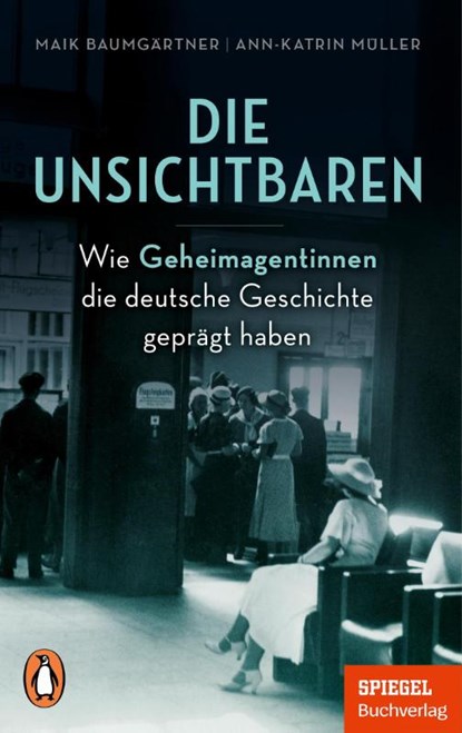Die Unsichtbaren, Maik Baumgärtner ; Ann-Katrin Müller - Paperback - 9783328111894