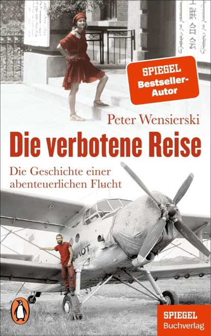 Die verbotene Reise, Peter Wensierski - Paperback - 9783328112532