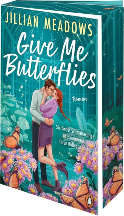 Give Me Butterflies. Sie erforscht Schmetterlinge, er die Sterne. Für ihre Anziehung gibt es keine wissenschaftliche Erklärung, Jillian Meadows - Paperback - 9783328112747