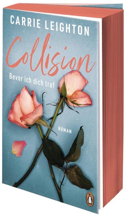 Collision - Bevor ich dich traf, Carrie Leighton - Paperback - 9783328113188