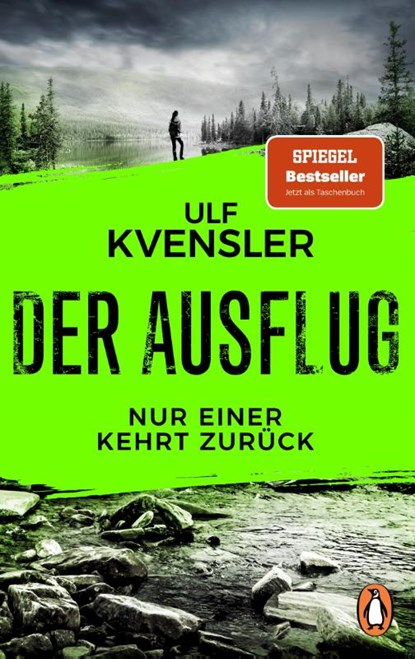 Der Ausflug - Nur einer kehrt zurück, Ulf Kvensler - Paperback - 9783328113218