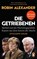 Die Getriebenen, Robin Alexander - Paperback - 9783328114499