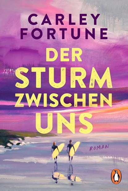 Der Sturm zwischen uns, Carley Fortune - Paperback - 9783328114598
