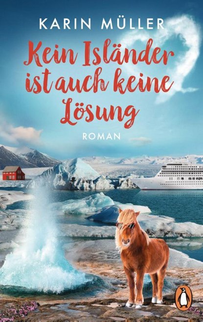 Kein Isländer ist auch keine Lösung, Karin Müller - Paperback - 9783328115144