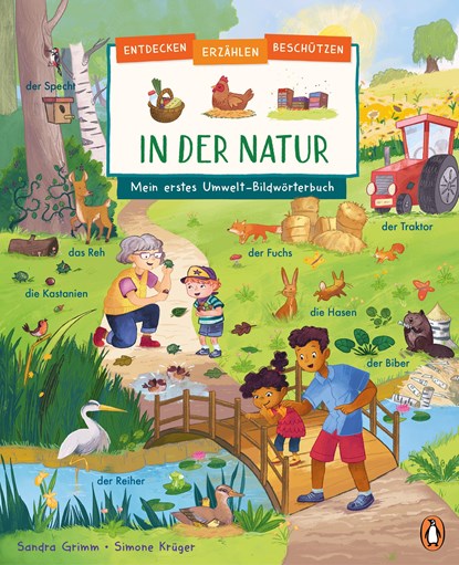 Entdecken, erzählen, beschützen - In der Natur - Mein erstes Umwelt-Bildwörterbuch, Sandra Grimm - Gebonden - 9783328300885