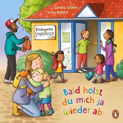Bald holst du mich ja wieder ab, Sandra Grimm - Gebonden - 9783328300908