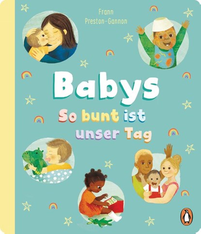 Babys - So bunt ist unser Tag, Frann Preston-Gannon - Gebonden - 9783328302148
