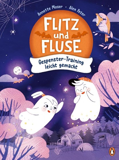 Flitz und Fluse - Gespenster-Training leicht gemacht, Annette Moser - Gebonden - 9783328302292