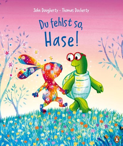 Du fehlst so, Hase!, John Dougherty - Gebonden - 9783328302711