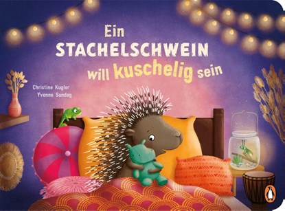 Ein Stachelschwein will kuschelig sein, Christine Kugler - Gebonden - 9783328303626