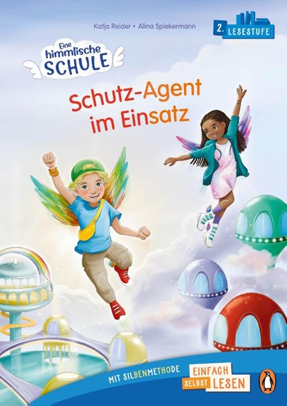 Eine himmlische Schule. Schutz-Agent im Einsatz, Katja Reider - Gebonden - 9783328303695