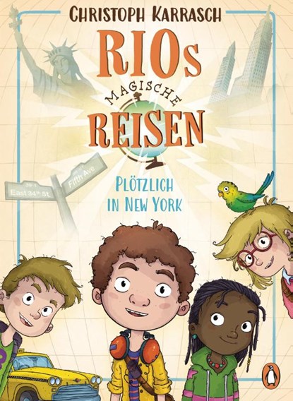 Rios magische Reisen - Plötzlich in New York, Christoph Karrasch - Gebonden - 9783328303763