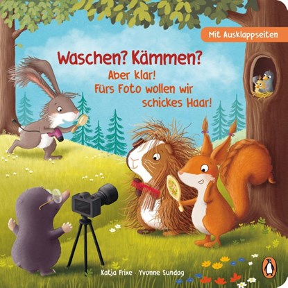 Waschen? Kämmen? Aber klar! Fürs Foto wollen wir schickes Haar!, Katja Frixe - Gebonden - 9783328304043
