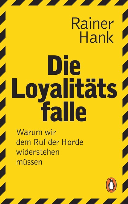 Die Loyalitätsfalle, Rainer Hank - Gebonden - 9783328601401