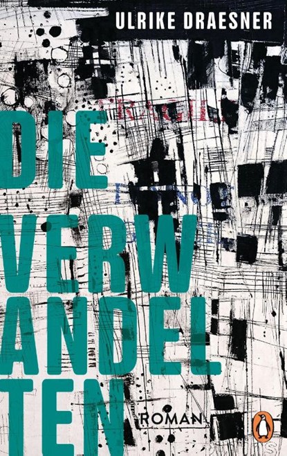 Die Verwandelten, Ulrike Draesner - Gebonden - 9783328601722