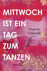 Mittwoch ist ein Tag zum Tanzen - Virginie Grimaldi - 9783328601999