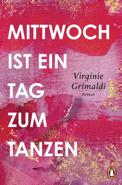 Mittwoch ist ein Tag zum Tanzen, Virginie Grimaldi - Paperback - 9783328601999