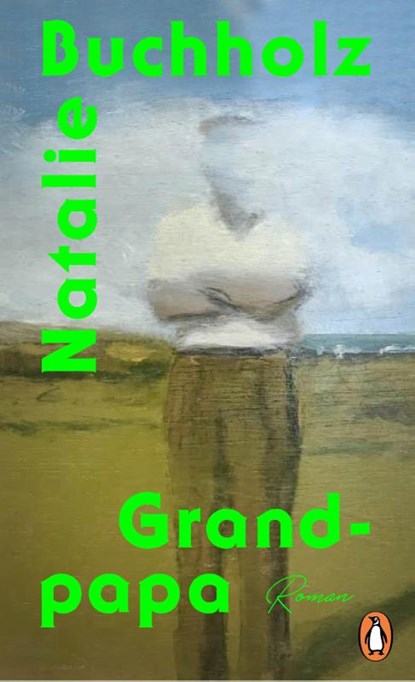 Grand-papa, Natalie Buchholz - Gebonden - 9783328602170