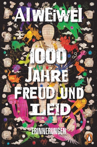 1000 Jahre Freud und Leid, Ai Weiwei - Gebonden - 9783328602316