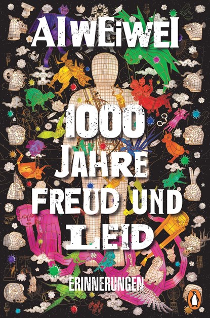 1000 Jahre Freud und Leid, Ai Weiwei - Gebonden - 9783328602316