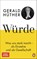 Würde, Gerald Hüther - Gebonden - 9783328602729