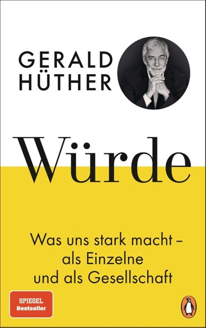 Würde, Gerald Hüther - Gebonden - 9783328602729