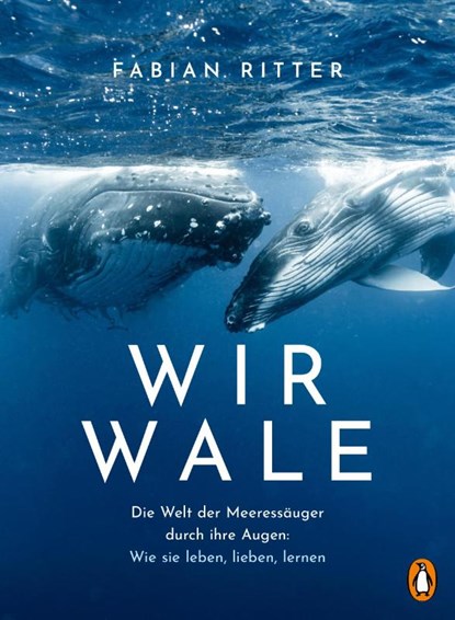 Wir Wale, Fabian Ritter - Gebonden - 9783328602965