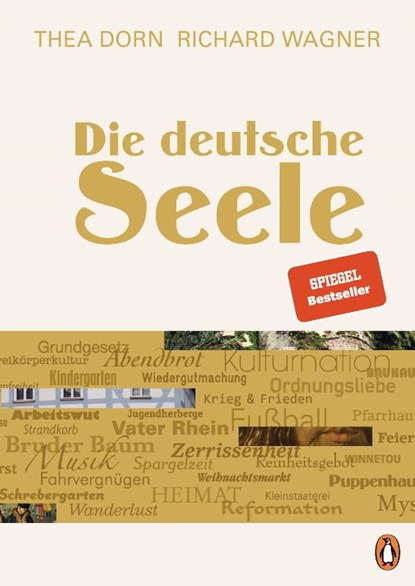 Die deutsche Seele, Thea Dorn ; Richard Wagner - Gebonden - 9783328603368