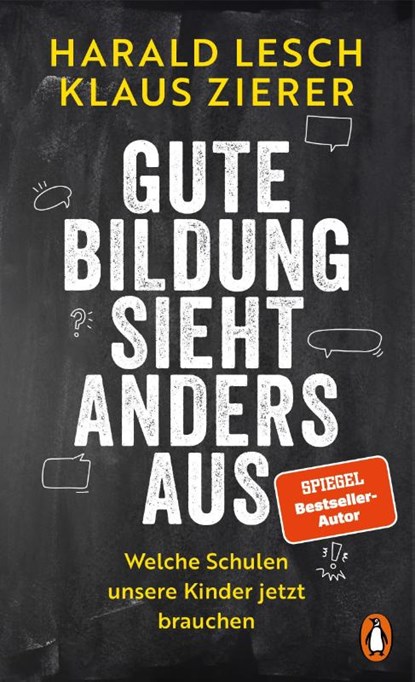 Gute Bildung sieht anders aus, Harald Lesch ; Klaus Zierer - Paperback - 9783328603610