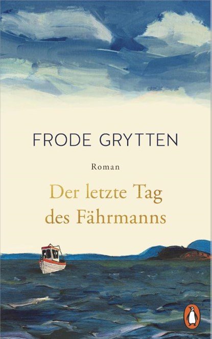 Der letzte Tag des Fährmanns, Frode Grytten - Gebonden - 9783328603986