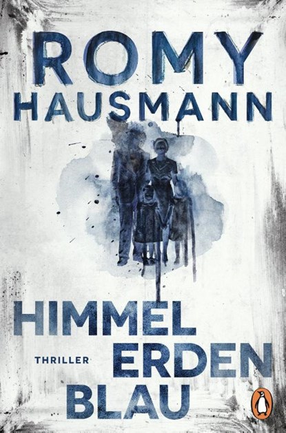 Himmelerdenblau, Romy Hausmann - Paperback - 9783328604280