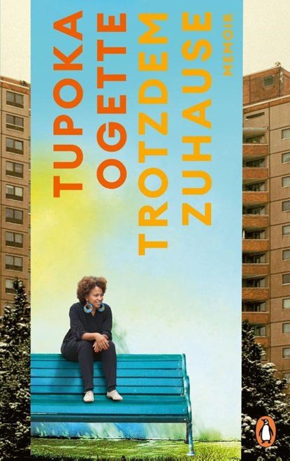 Trotzdem zuhause, Tupoka Ogette - Gebonden - 9783328604495