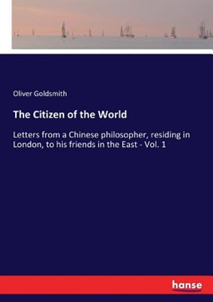 The Citizen of the World, Oliver Goldsmith - Paperback - 9783337238490