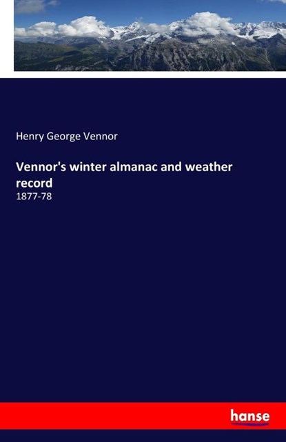 Vennor's winter almanac and weather record, Henry George Vennor - Paperback - 9783337257828