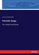 Patriotic Songs - John Carroll Randolph - 9783337309459