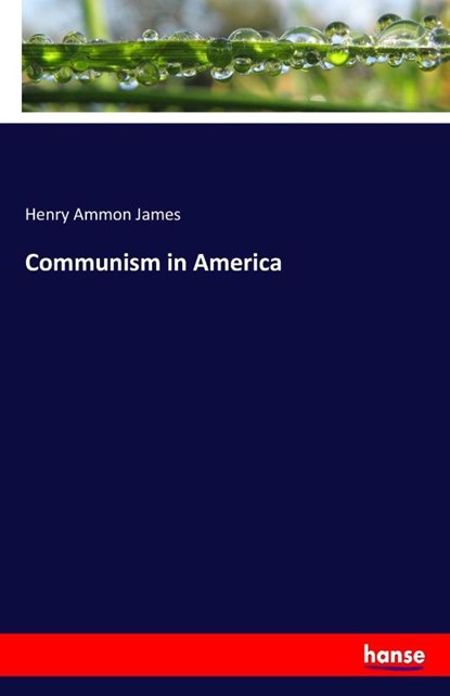 Communism in America, Henry Ammon James - Paperback - 9783337322168