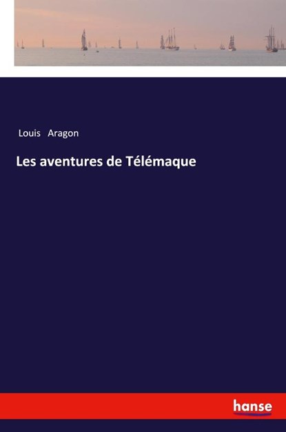 Les aventures de Telemaque, Louis Aragon - Paperback - 9783337363130