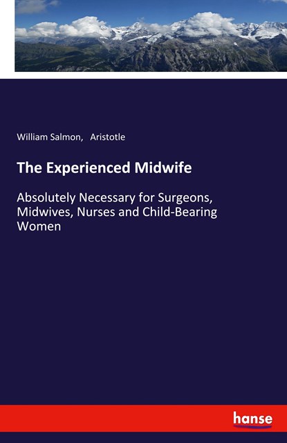 The Experienced Midwife, Aristotle ; William Salmon - Paperback - 9783337478827