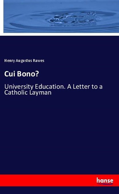 Cui Bono?, Henry Augustus Rawes - Paperback - 9783337798826