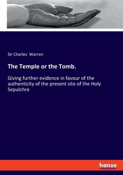 The Temple or the Tomb., Sir Charles Warren - Paperback - 9783337816216