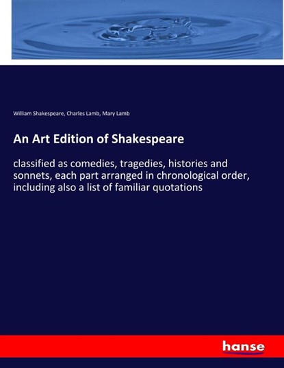 An Art Edition of Shakespeare, William Shakespeare ; Charles Lamb ; Mary Lamb - Paperback - 9783337851354