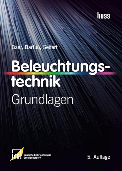 Beleuchtungstechnik, Roland Baer ; Meike Barfuß ; Dirk Seifert - Gebonden - 9783341016480