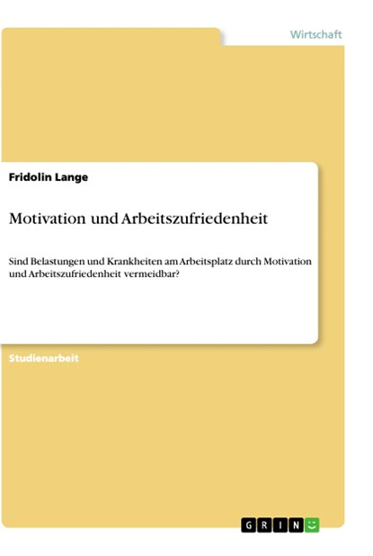 Motivation und Arbeitszufriedenheit, Fridolin Lange - Paperback - 9783346057648