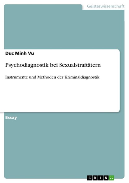 Psychodiagnostik bei Sexualstraftätern, Duc Minh Vu - Paperback - 9783346195647