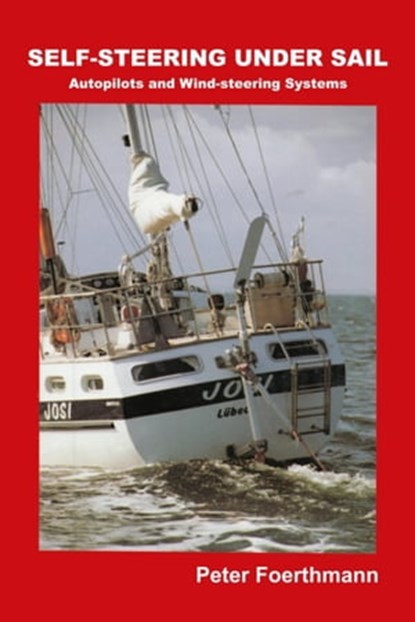 SELF-STEERING UNDER SAIL, Peter Foerthmann - Ebook - 9783347176782