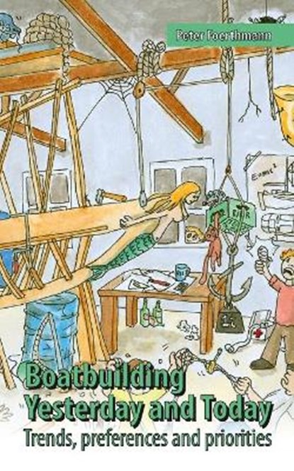 Boatbuilding - Yesterday and Today, FOERTHMANN,  Peter - Paperback - 9783347218130