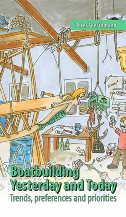 Boatbuilding - Yesterday and Today, Peter Foerthmann - Ebook - 9783347218154