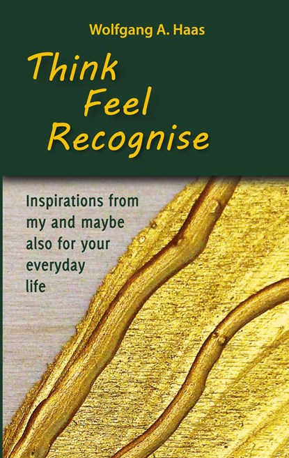 Think - Feel - Recognise, Wolfgang A. Haas - Gebonden - 9783347233331