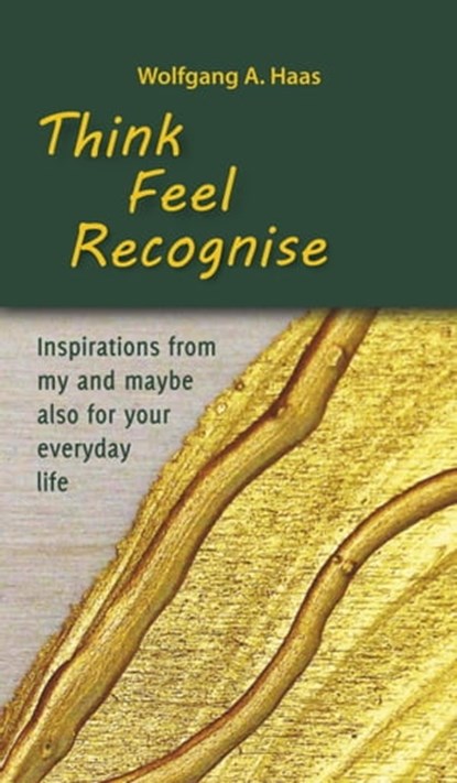 Think - Feel - Recognise, Wolfgang A. Haas - Ebook - 9783347233348
